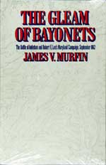 The Gleam of Bayonets  The Battle of Antietam