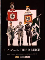 Flags of the Third Reich. First Edition (2000). By Brian L. Davis